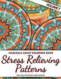 Kaleidala Adult Coloring Book: Stress Relieving Patterns, Volume 7