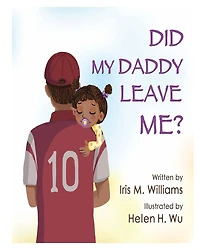 Did My Daddy Leave Me?: Daddy Comes To Visit!