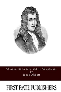 Chevalier de la Salle and His Companions