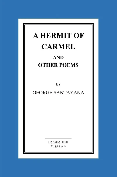 A Hermit of Carmel and Other Poems