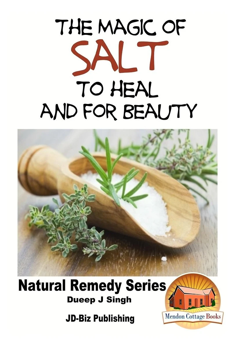 The Magic of Salt To Heal and for Beauty