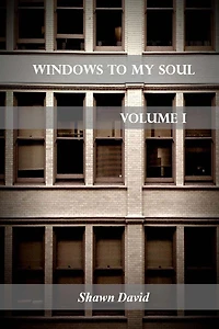 Windows To My Soul - Volume 1