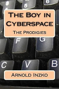 The Boy in Cyberspace: The Prodigies
