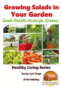 Growing Salads in Your Garden - Good Health through Greens