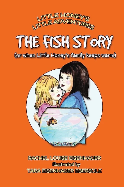The Fish Story: or when Little Honey's family keeps warm