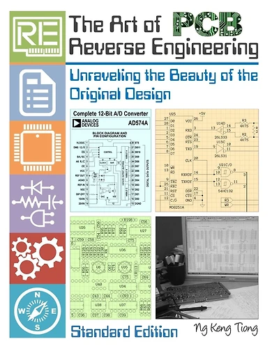 The Art of PCB Reverse Engineering (Standard Edition): Unravelling the Beauty of the Original Design