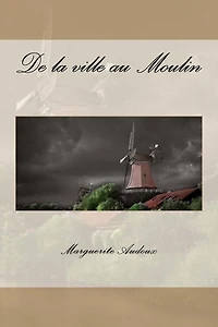De la ville au moulin