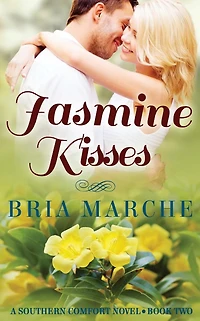 Jasmine Kisses: Southern Comfort Series: Book Two