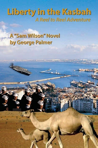 Liberty in the Kasbah: A reel to reel adventure