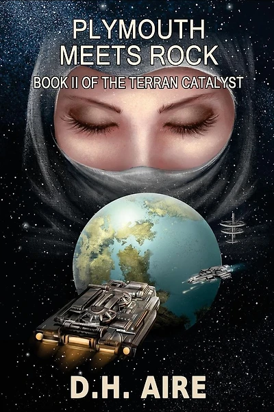 Plymouth Meets Rock: Terran Catalyst, Book 2
