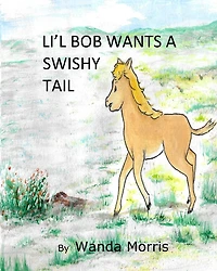 Li'l Bob Wants a Swishy Tail: PonyTale