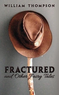 Fractured and Other Fairy Tales