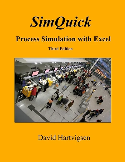 SimQuick: Process Simulation with Excel, 3rd Edition