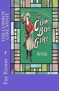 The Cowboy Girl Annie