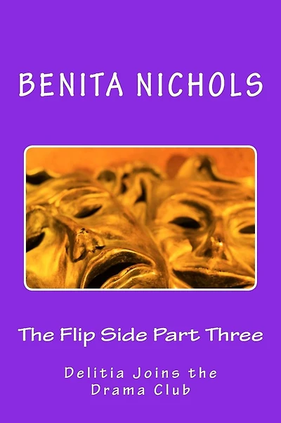 The Flip Side Part Three: Delitia Joins the Drama Club