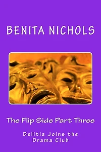 The Flip Side Part Three: Delitia Joins the Drama Club
