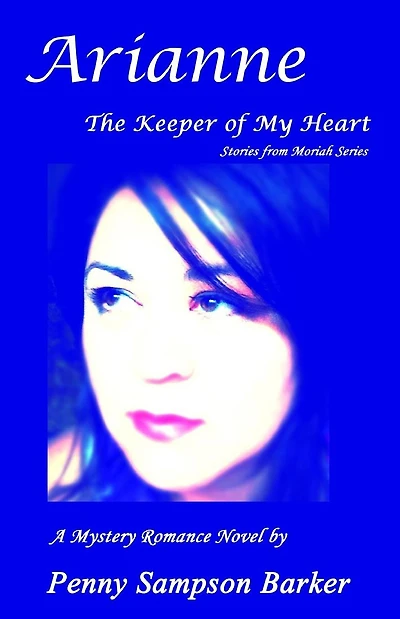 Arianne - The Keeper of My Heart: A Mystery Romance Novel