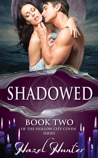 Shadowed (Book Two of the Hollow City Coven Series): A Witch and Warlock Romance Novel