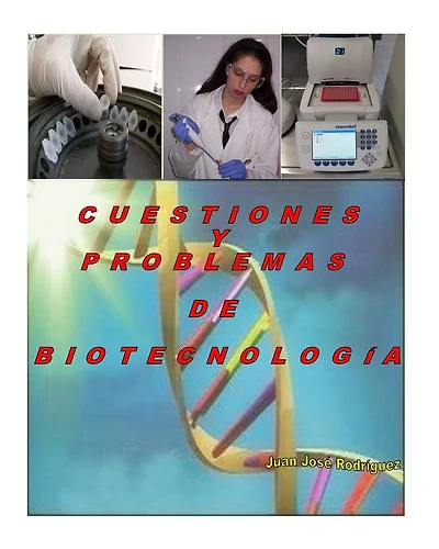 Cuestiones y problemas de biotecnolog¡a/ Issues and Problems of Biotechnology