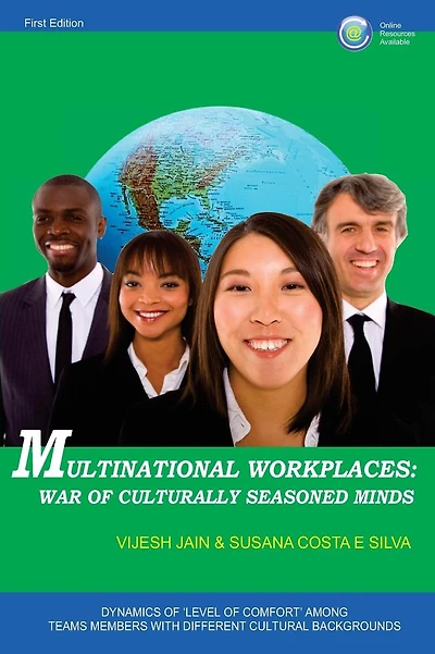 Multinational Workplaces: War of Culturally Seasoned Minds: Dynamics of 'Level of Comfort' among Team Members with Different Cultural Backgrounds