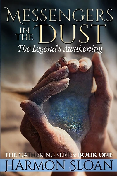 Messengers in the Dust: The Legend's Awakening