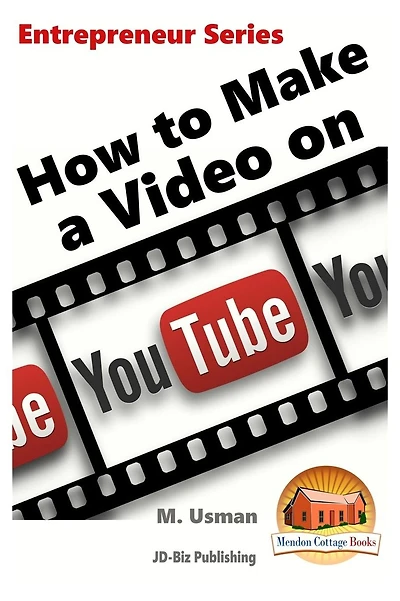 How to Make a Video on YouTube