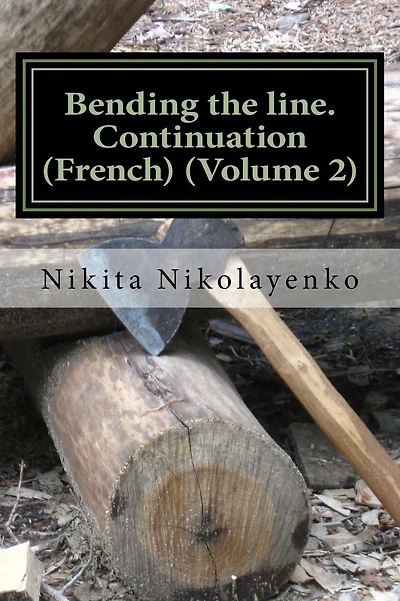 Bending the line. Continuation (French) (Volume 2)
