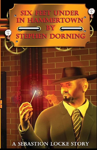Six Feet Under In Hammertown: A Sebastion Locke Story