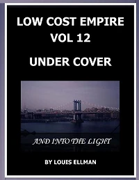 Low Cost Empire Volume 12 - Under Cover and Into the Light