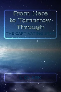 From Here to Tomorrow Through The Captivating Star