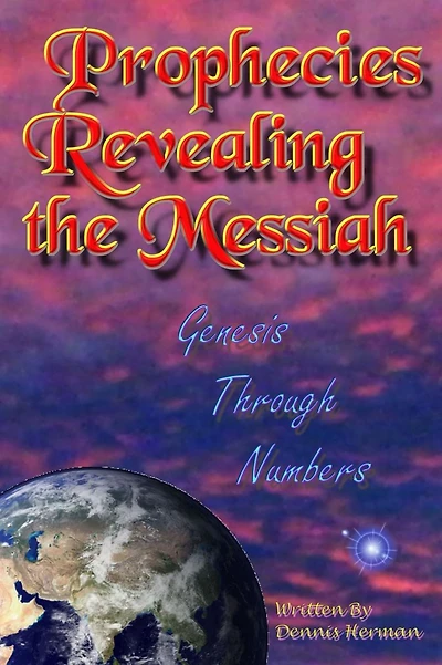 Prophecies Revealing the Messiah: Genesis Through Numbers