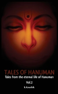 Tales of Hanuman: Tales From the Eternal Life Of Hanuman