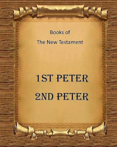 Books of The New Testament 1st Peter and 2nd Peter