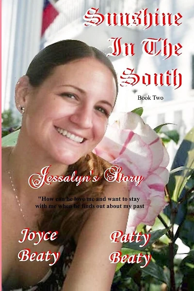 Sunshine In The South, Jessalyn's Story