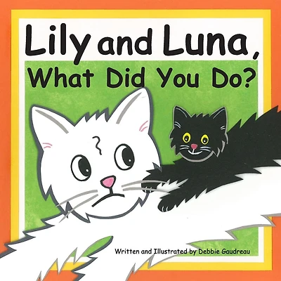 Lily and Luna, What Did You Do?