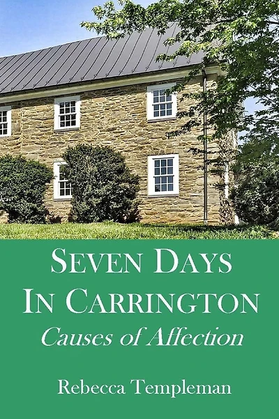 Seven Days in Carrington: Causes of Affection