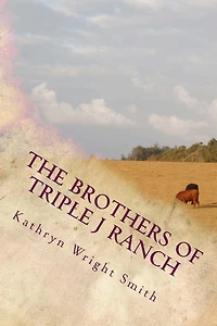The Brothers of Triple J Ranch