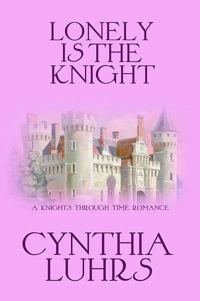 Lonely is the Knight: A Merriweather Sisters Time Travel Romance
