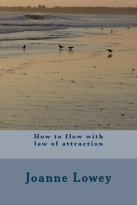 How to flow with law of attraction