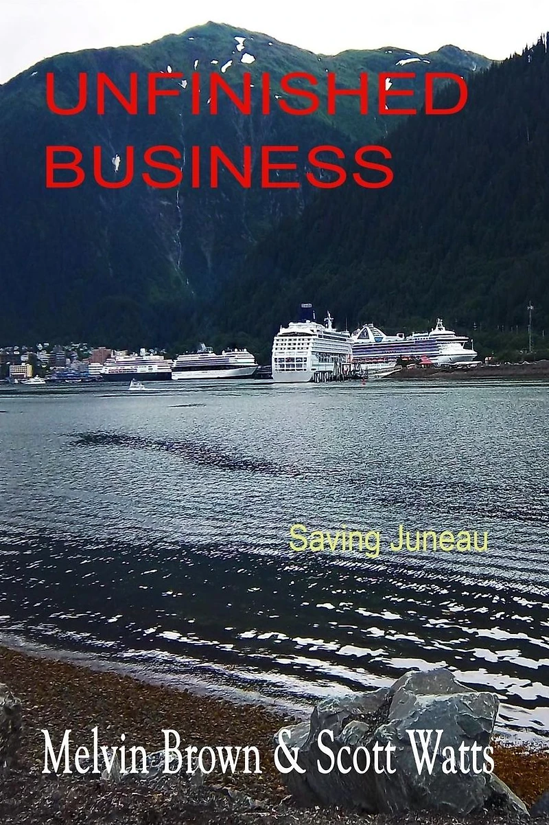 Unfinished Business: Saving Juneau