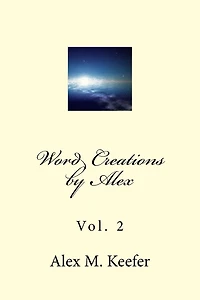 Word Creations by Alex: Vol. 2