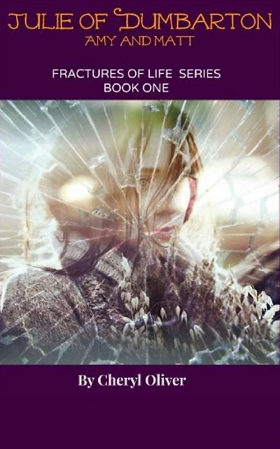 Julie of Dumbarton: Fractures of Life Series