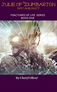 Julie of Dumbarton: Fractures of Life Series