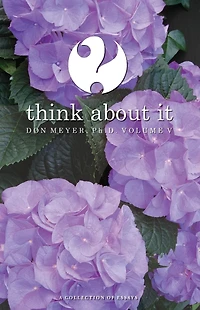 Think About It Volume V: A Collection of Essays