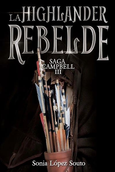 La highlander rebelde: Saga Campbell vol. 3