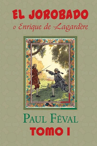El Jorobado o Enrique de Lagardere