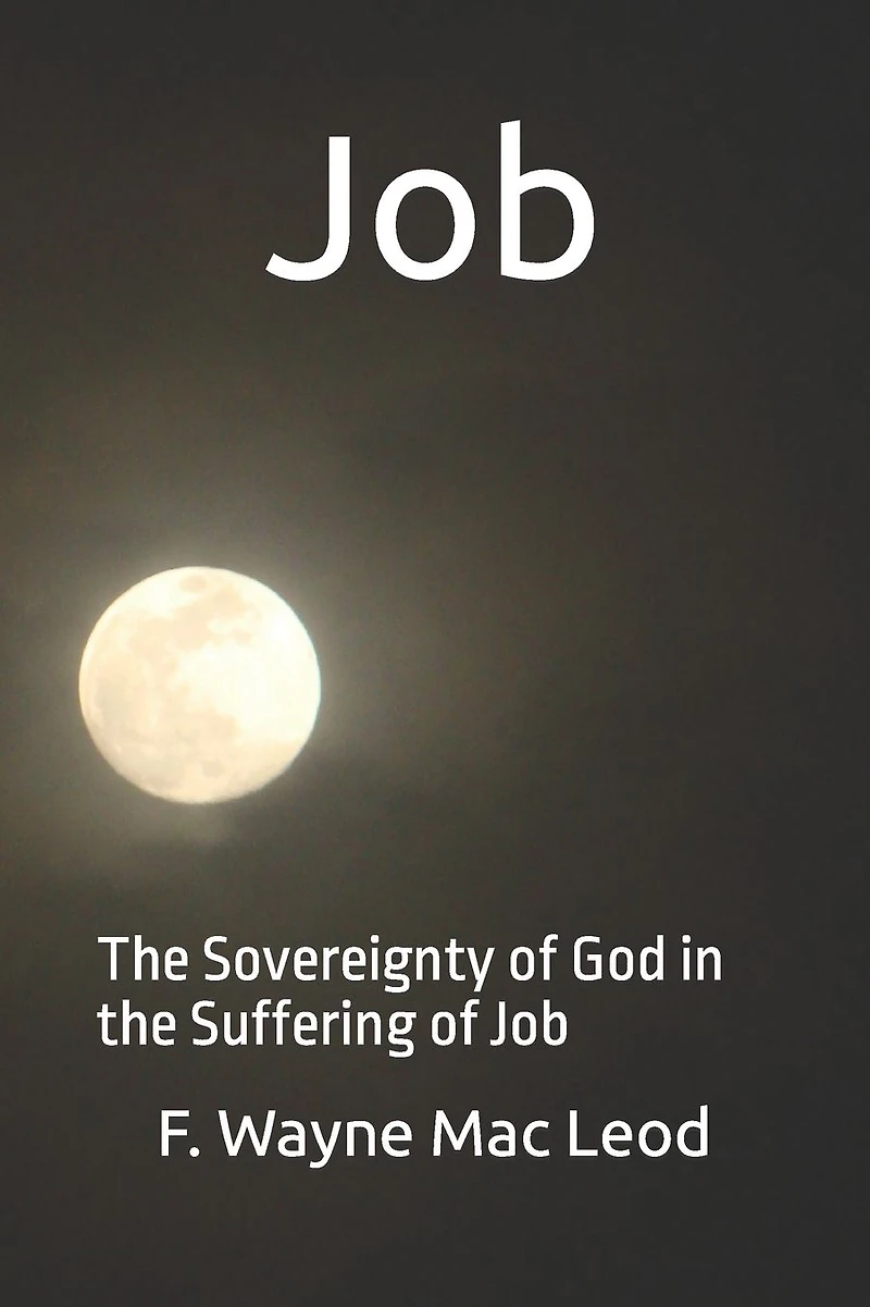 Job: The Sovereignty of God in the Suffering of Job