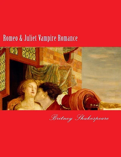 Romeo & Juliet Vampire Romance
