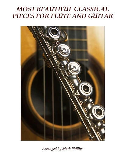 Most Beautiful Classical Pieces for Flute and Guitar