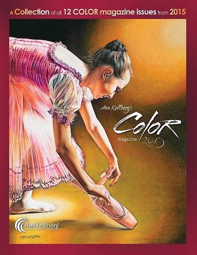 Ann Kullberg's COLOR Magazine: 2015: A collection of all 12 magazine issues from 2015